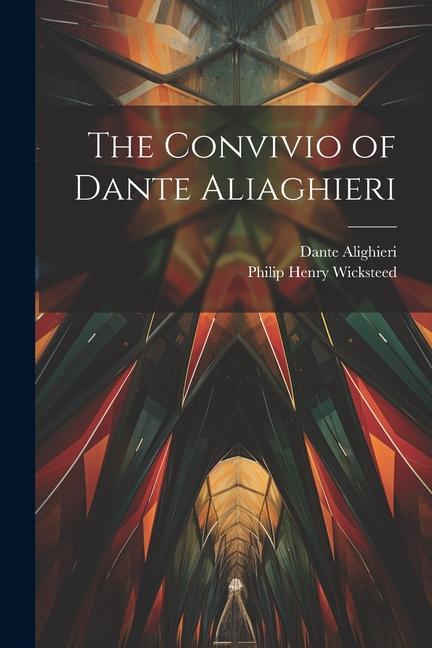 Vorderes Coverbild The convivio of Dante Aliaghieri