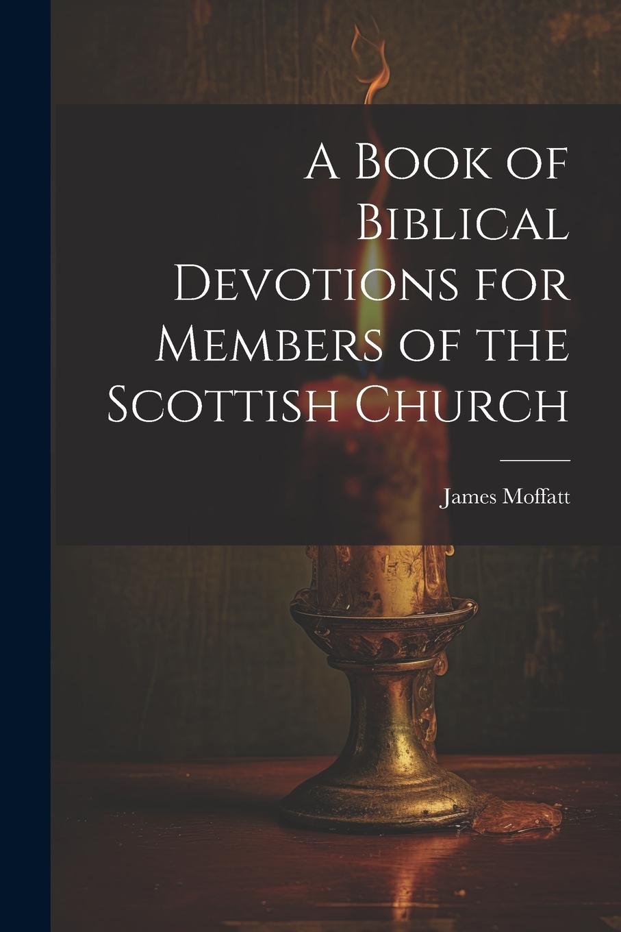 Vorderes Coverbild A Book of Biblical Devotions for Members of the Scottish Church