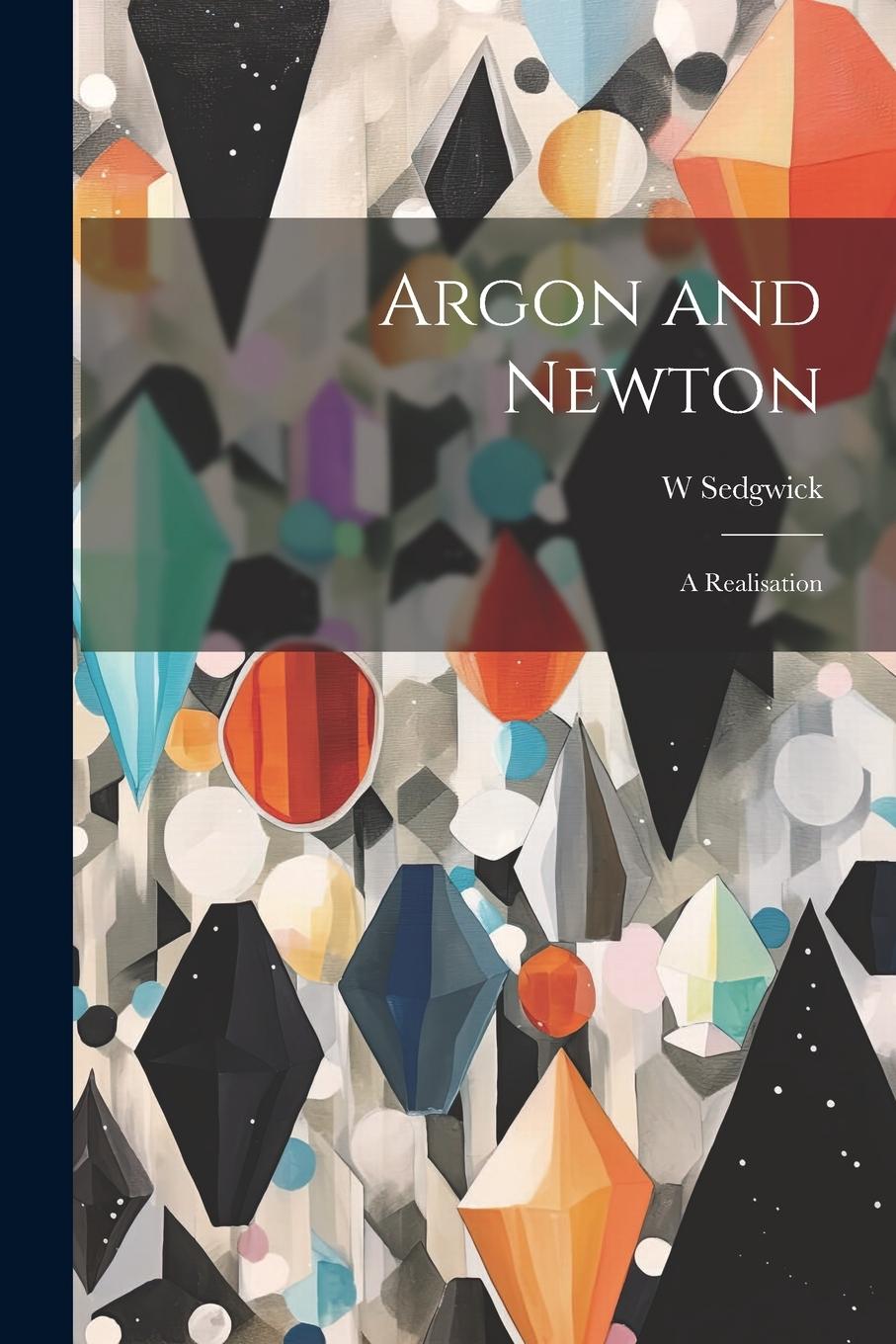 Vorderes Coverbild Argon and Newton: A Realisation