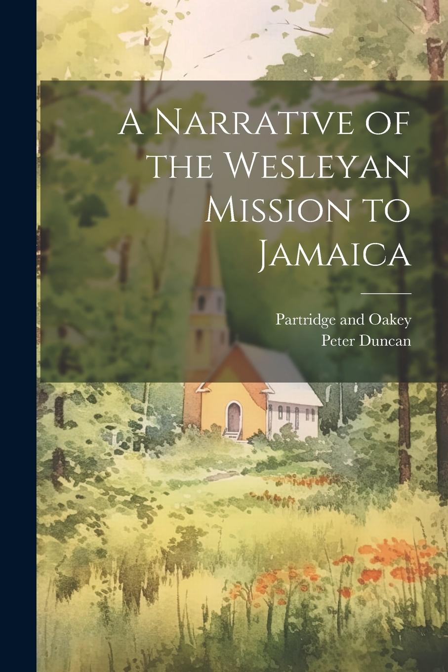 Vorderes Coverbild A Narrative of the Wesleyan Mission to Jamaica