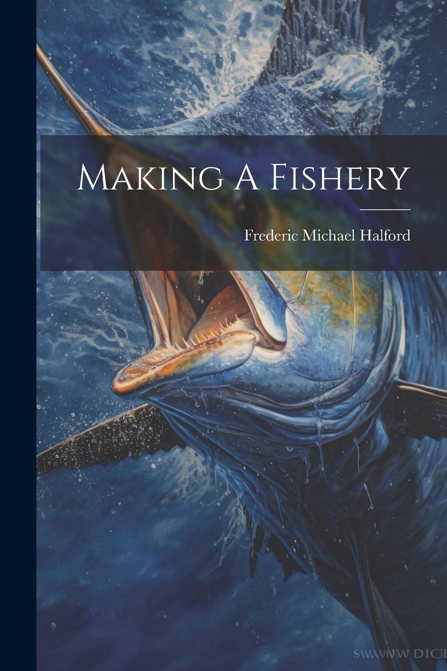 Vorderes Coverbild Making A Fishery
