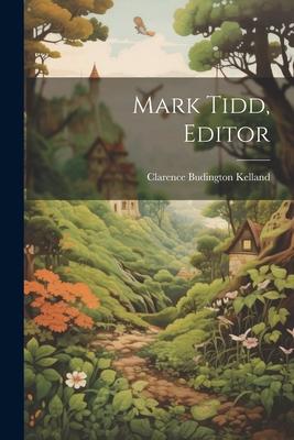 Vorderes Coverbild Mark Tidd, Editor