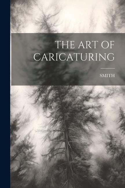 Vorderes Coverbild The Art of Caricaturing