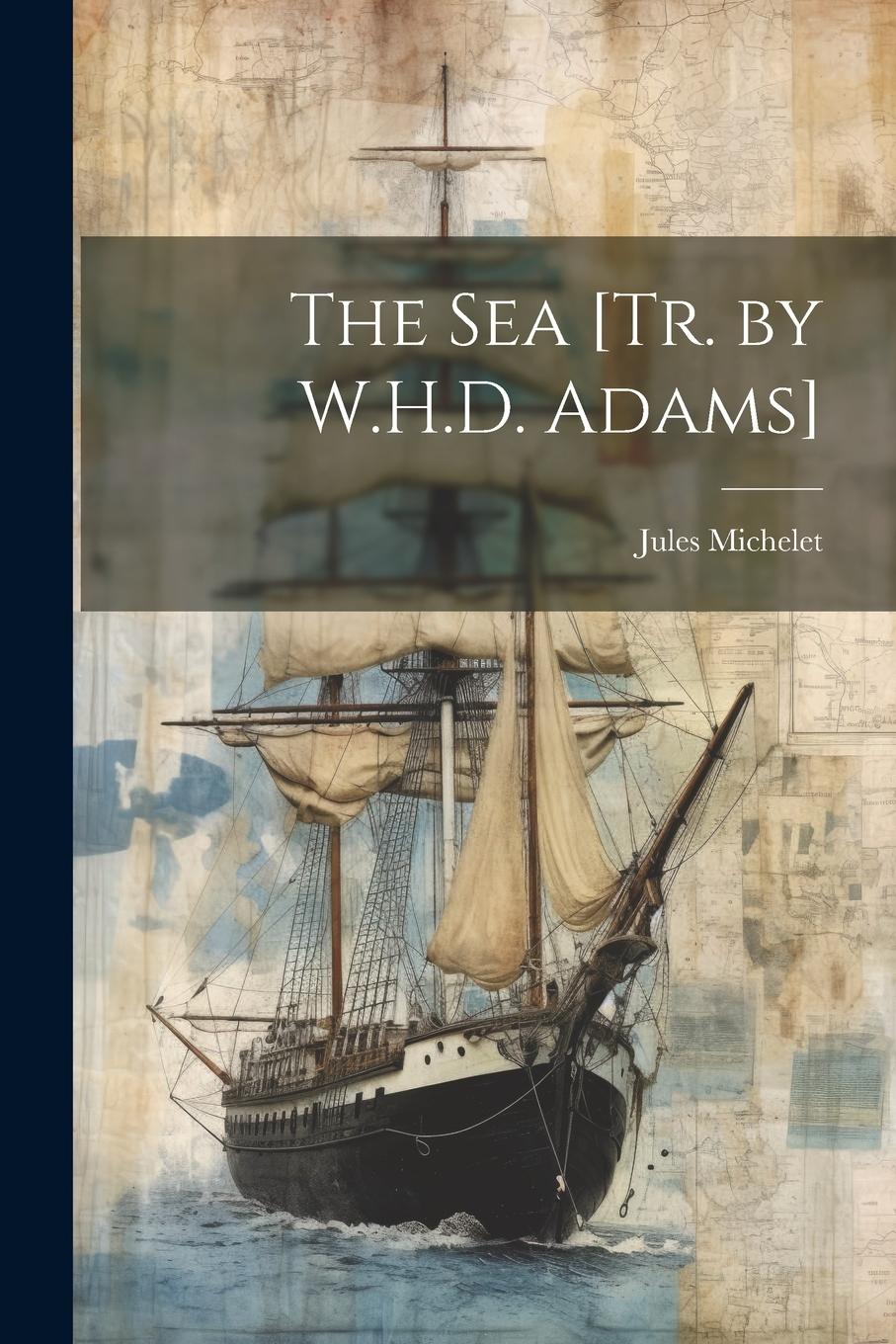Vorderes Coverbild The Sea [Tr. by W.H.D. Adams]