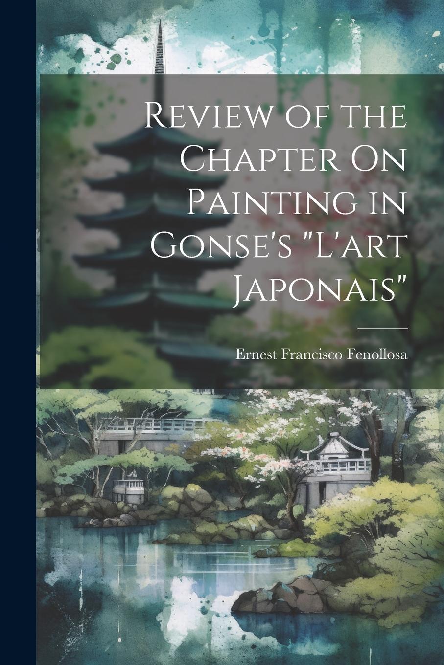 Vorderes Coverbild Review of the Chapter On Painting in Gonse's "L'art Japonais"