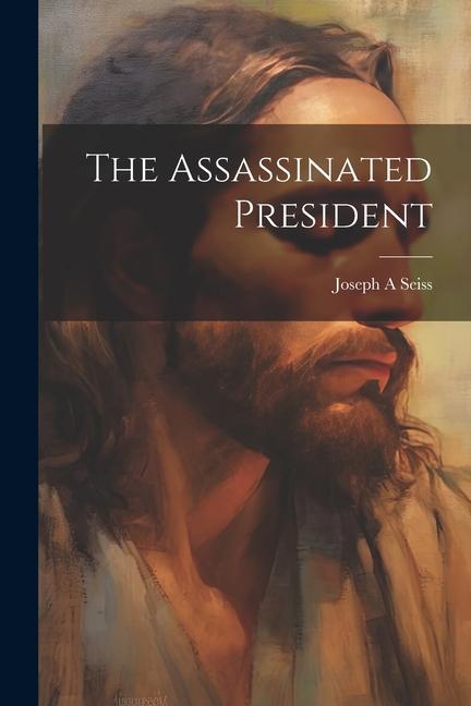 Vorderes Coverbild The Assassinated President