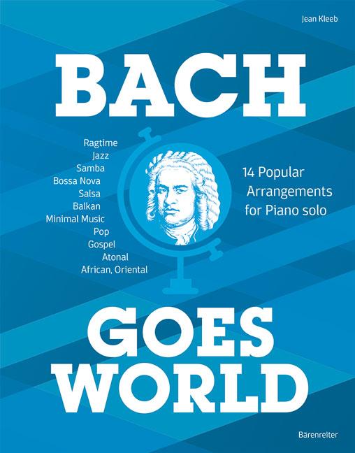 Vorderes Coverbild Bach goes World -14 Popular Arrangements for Piano solo-