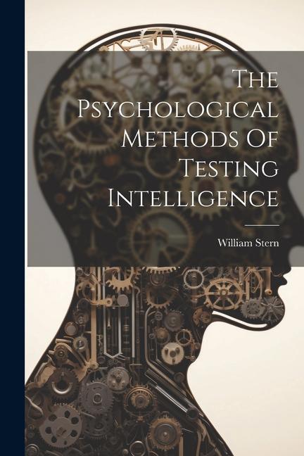 Vorderes Coverbild The Psychological Methods Of Testing Intelligence