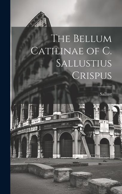 Vorderes Coverbild The Bellum Catilinae of C. Sallustius Crispus