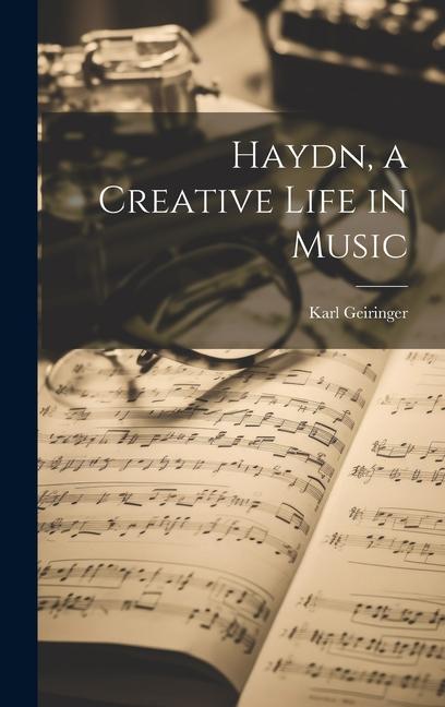 Vorderes Coverbild Haydn, a Creative Life in Music