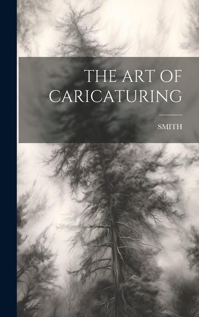 Vorderes Coverbild The Art of Caricaturing