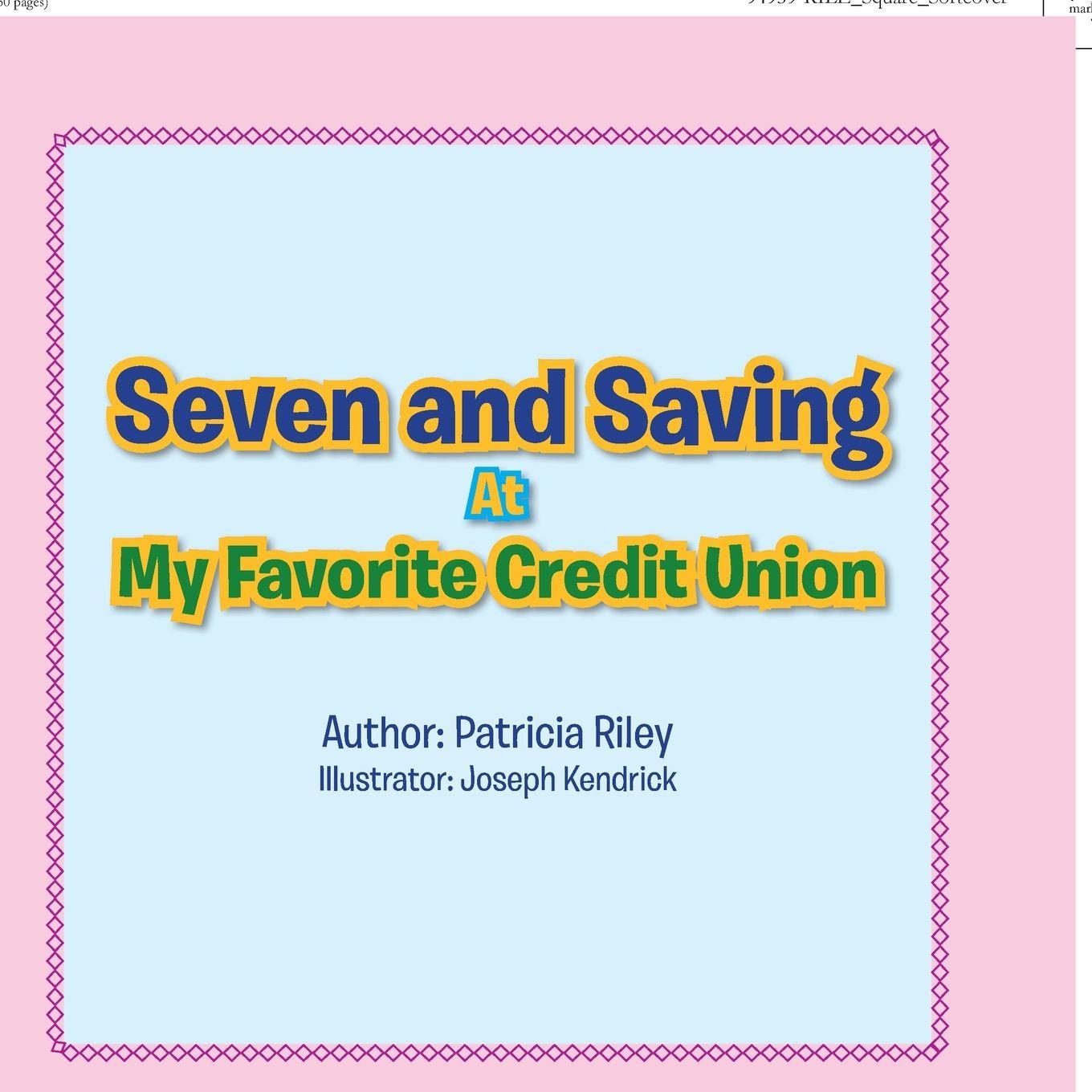 Vorderes Coverbild Seven and Saving at My Favorite Credit Union