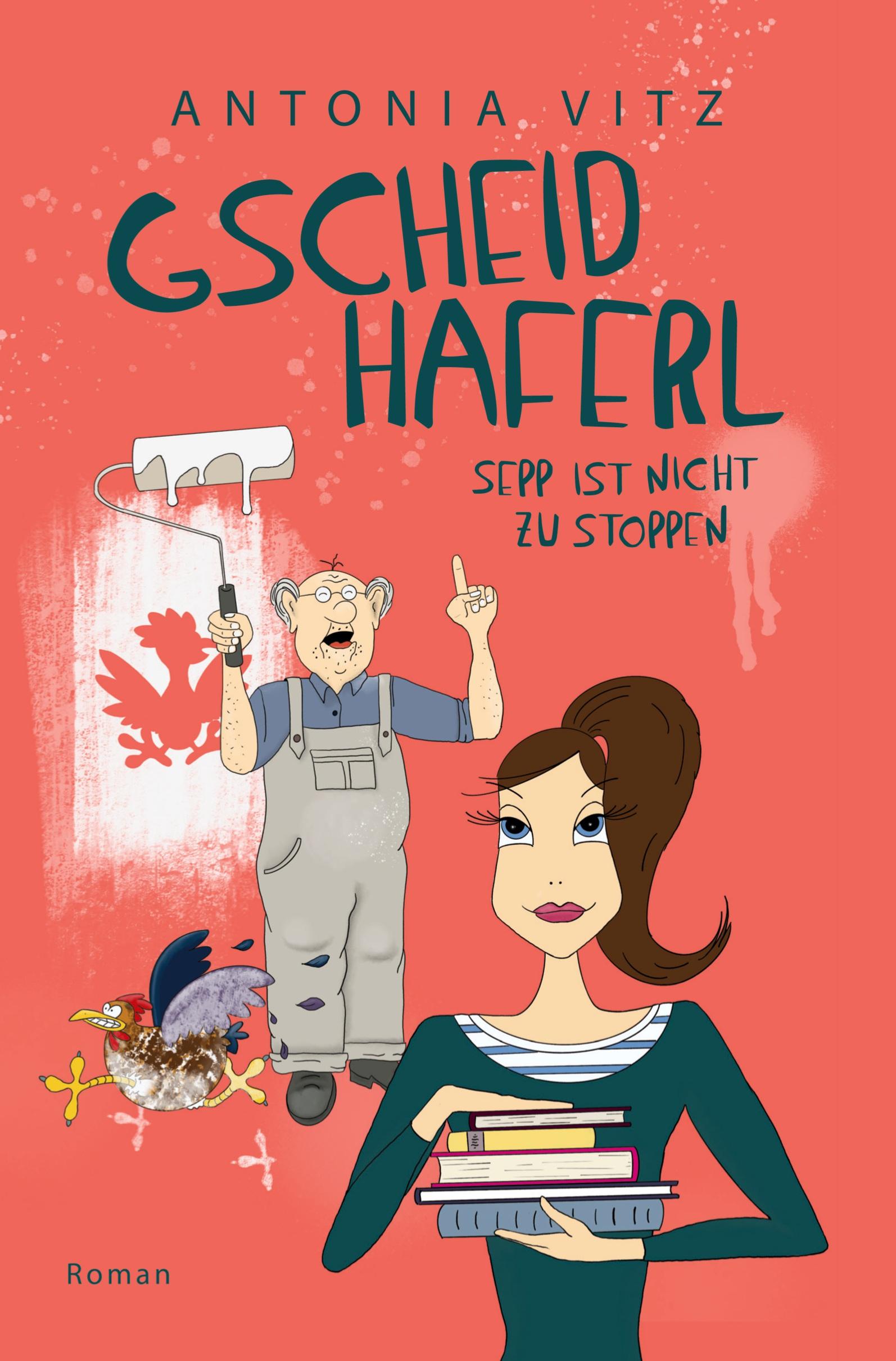 Vorderes Coverbild Gscheidhaferl Sepp ist nicht zu stoppen