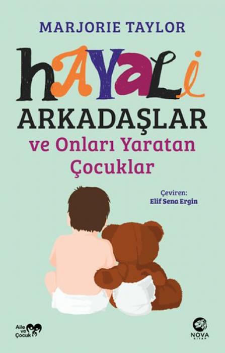 Vorderes Coverbild Hayali Arkadaslar ve Onlari Yaratan Cocuklar