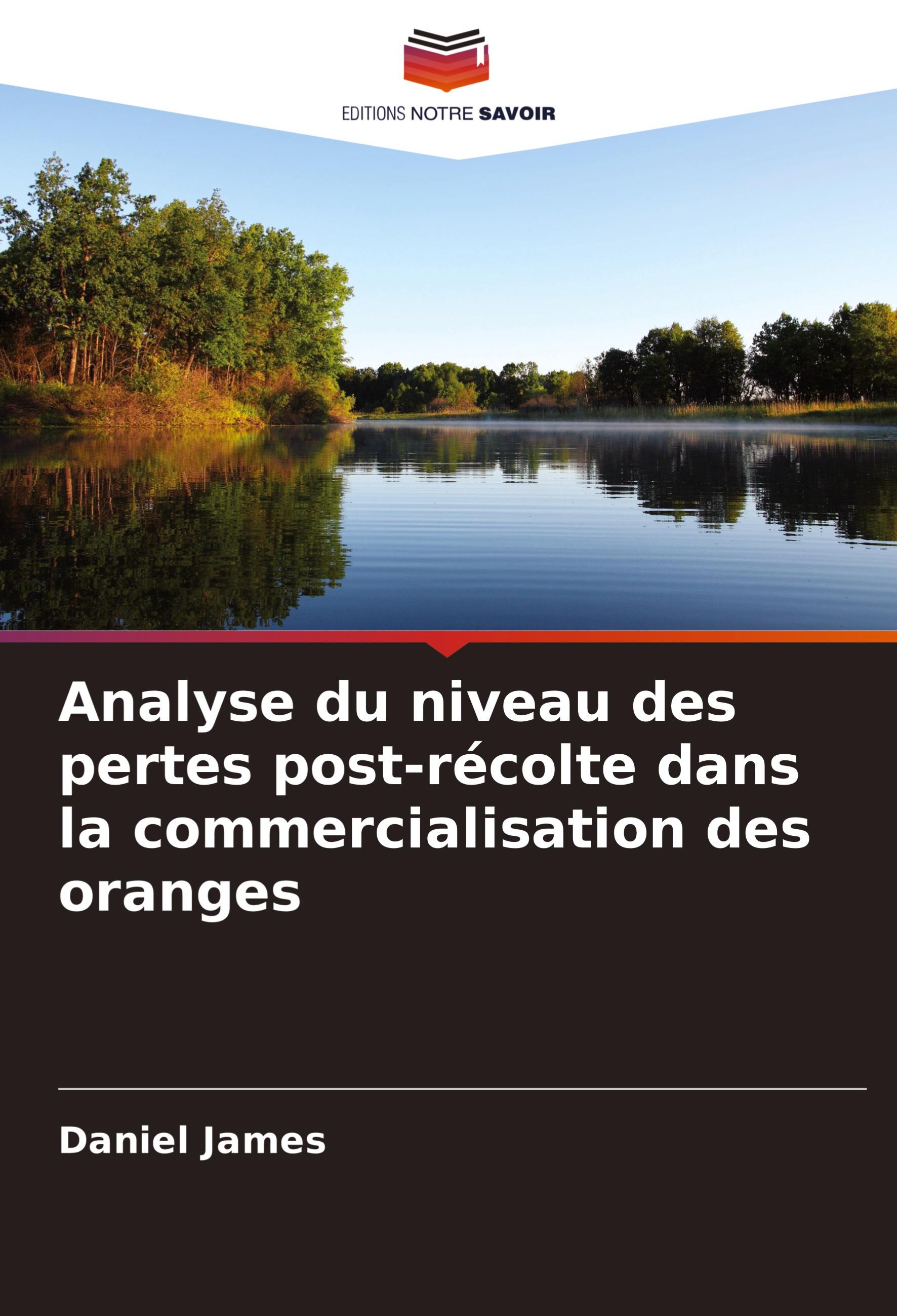Vorderes Coverbild Analyse du niveau des pertes post-récolte dans la commercialisation des oranges