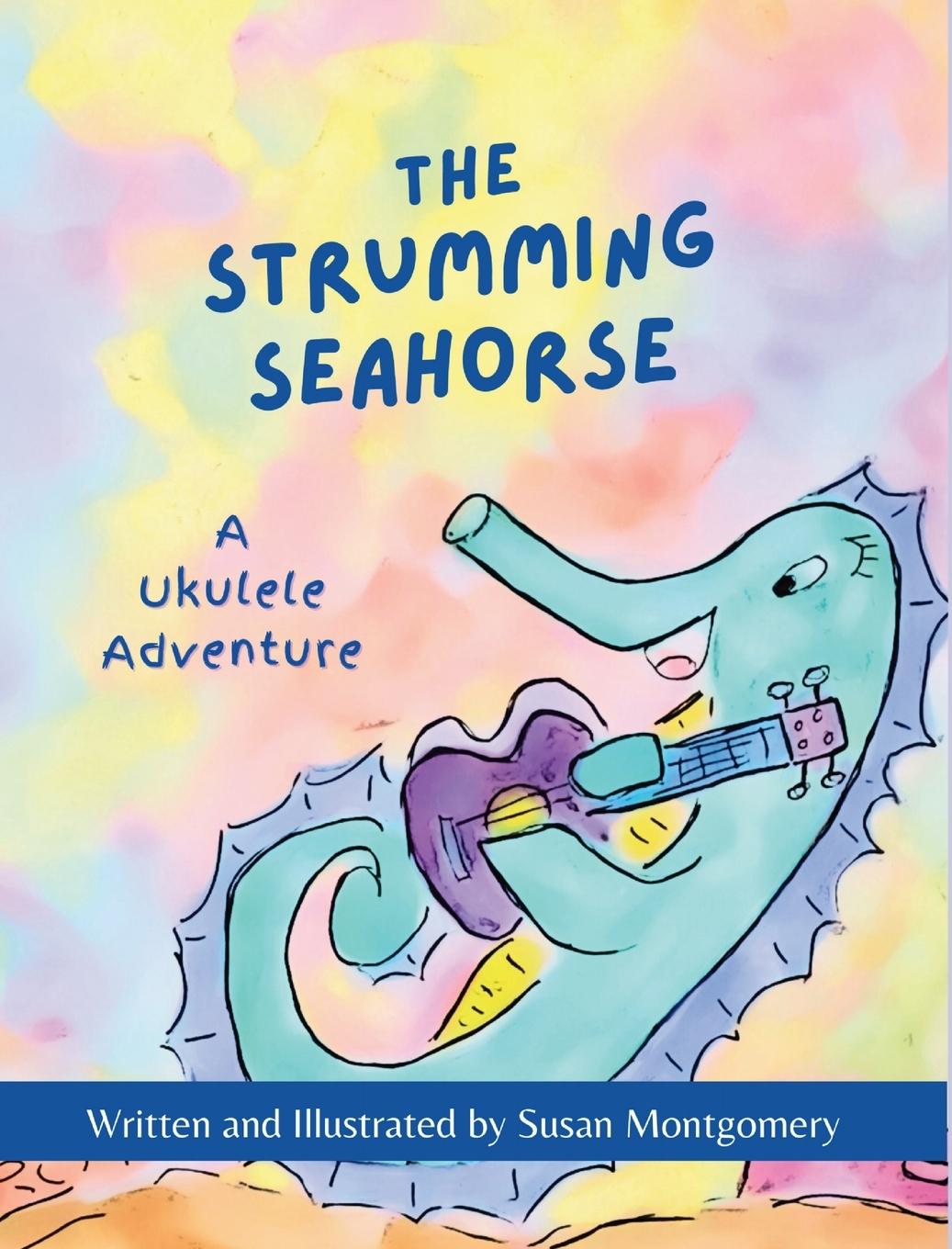 Vorderes Coverbild The Strumming Seahorse