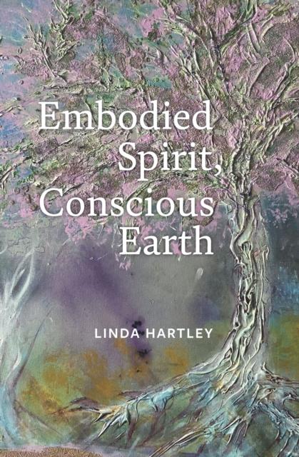 Vorderes Coverbild Embodied Spirit, Conscious Earth