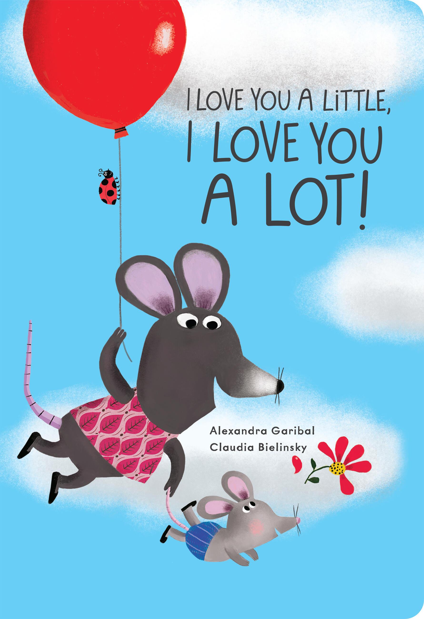 Vorderes Coverbild I Love You a Little, I Love You a Lot