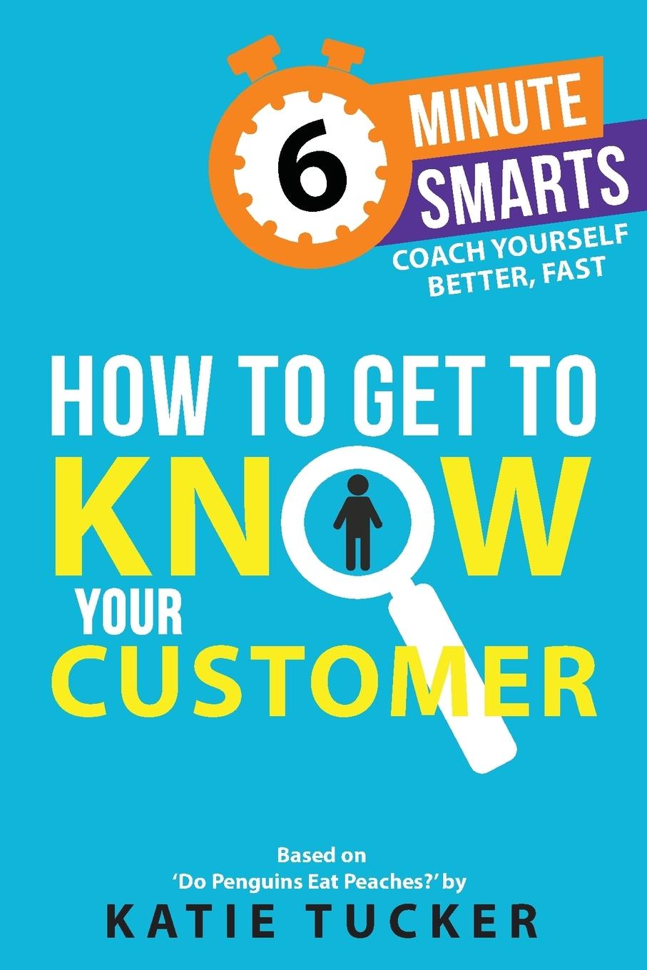 Vorderes Coverbild How to Get to Know Your Customer