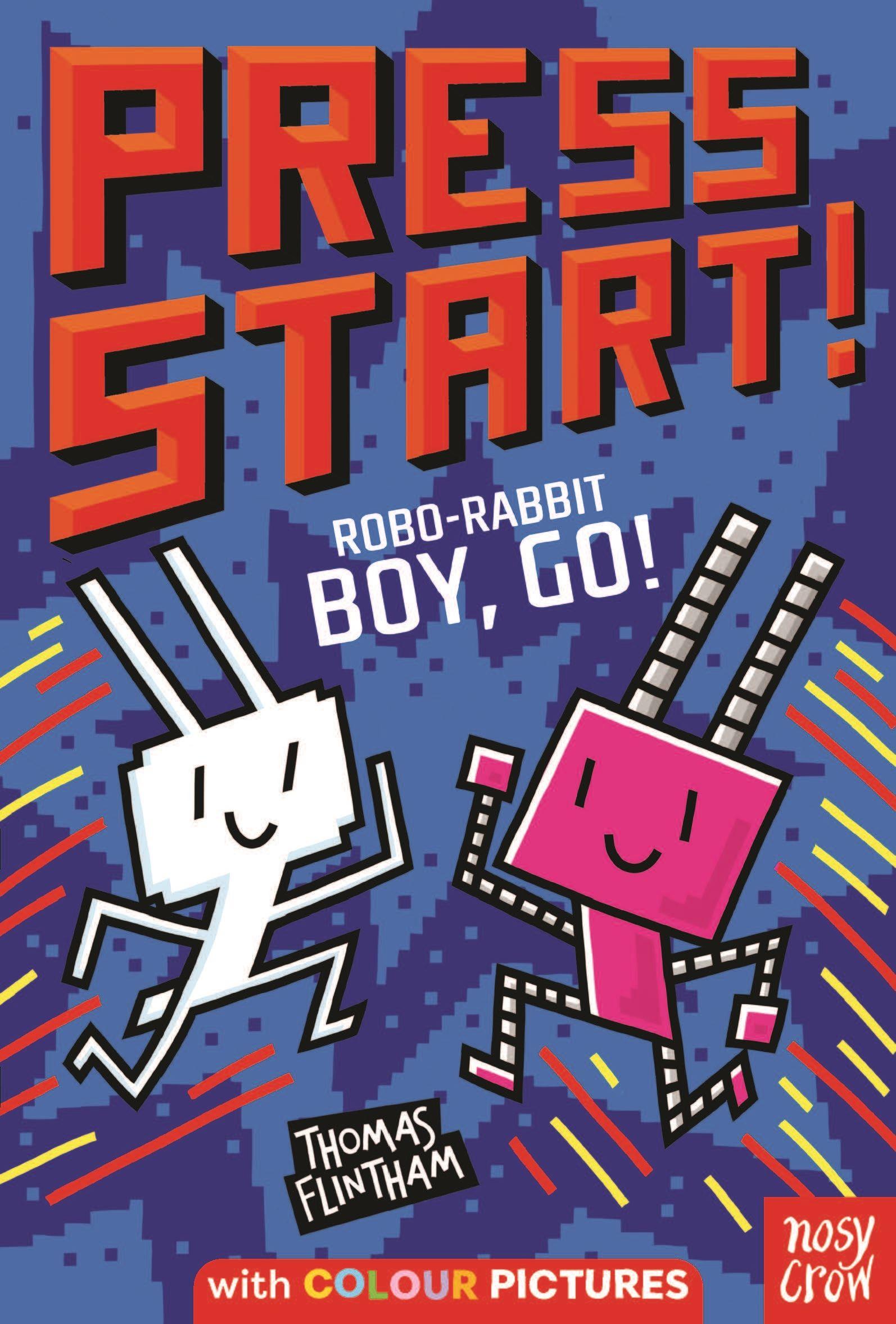 Vorderes Coverbild Press Start! Robo-Rabbit Boy Go!