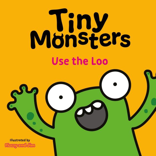 Vorderes Coverbild Tiny Monsters Use the Loo