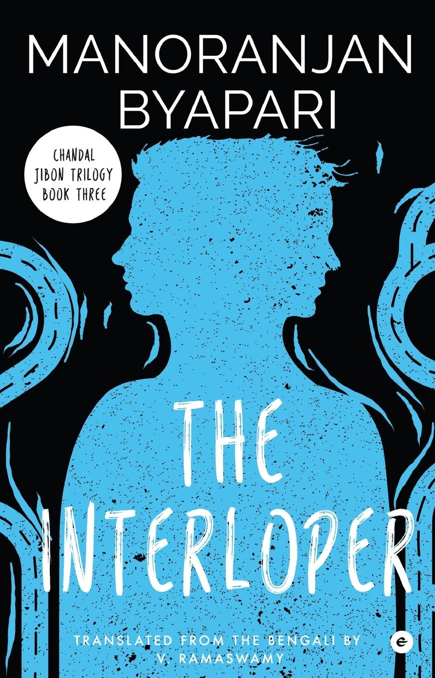 Vorderes Coverbild The Interloper (Chandal Jibon Trilogy - Book 3)