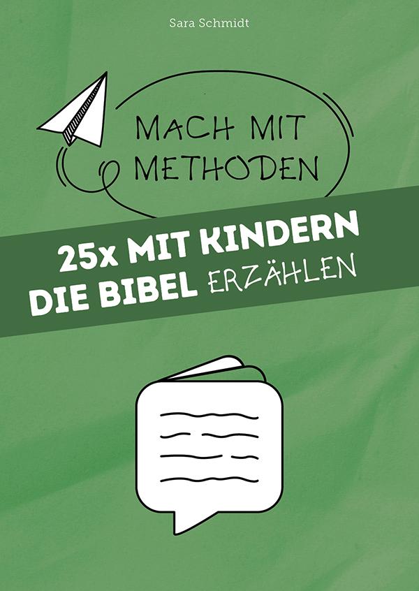 Vorderes Coverbild 25x mit Kindern die Bibel erzählen