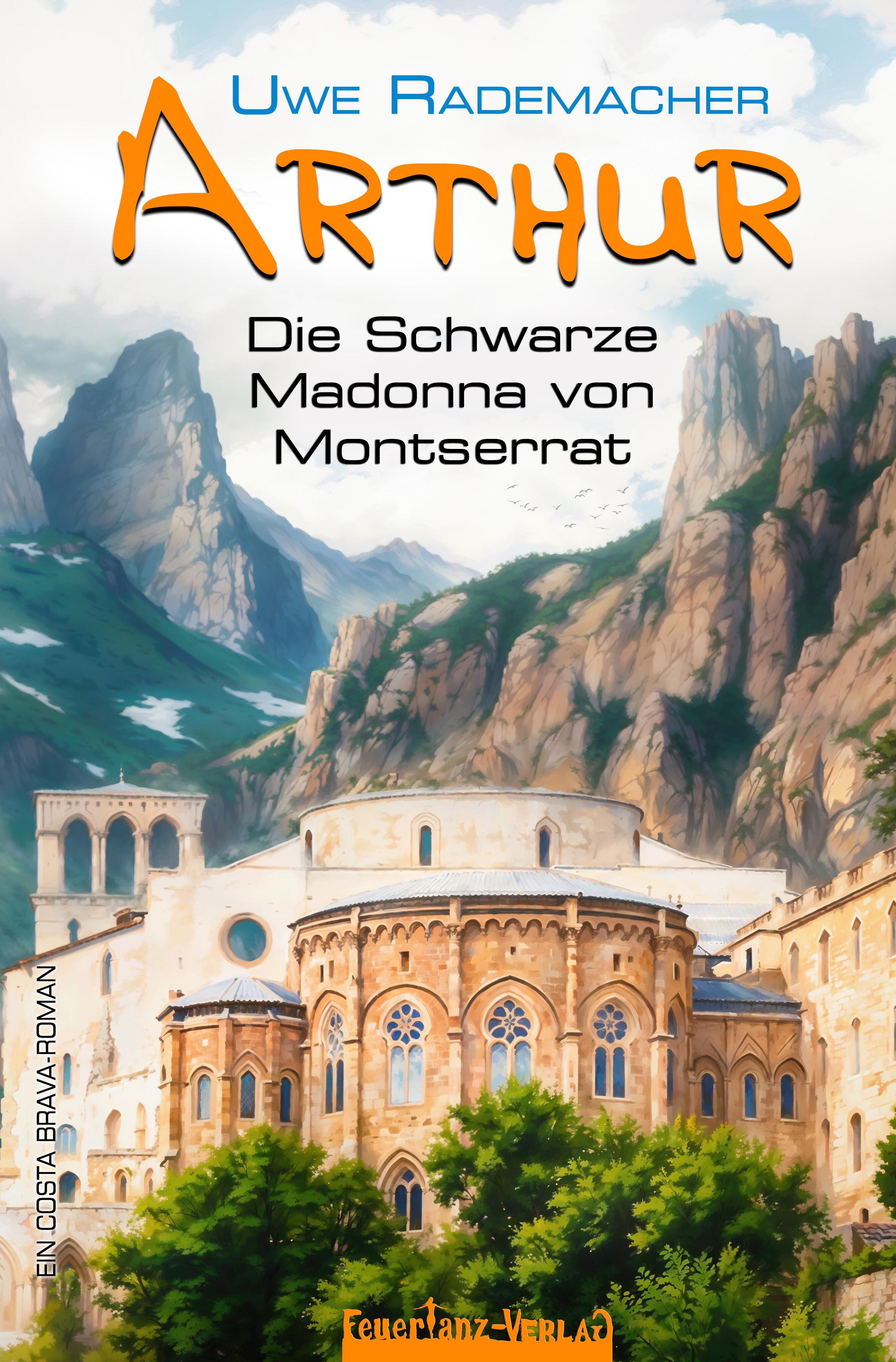 Vorderes Coverbild ARTHUR - Die Schwarze Madonna von Montserrat