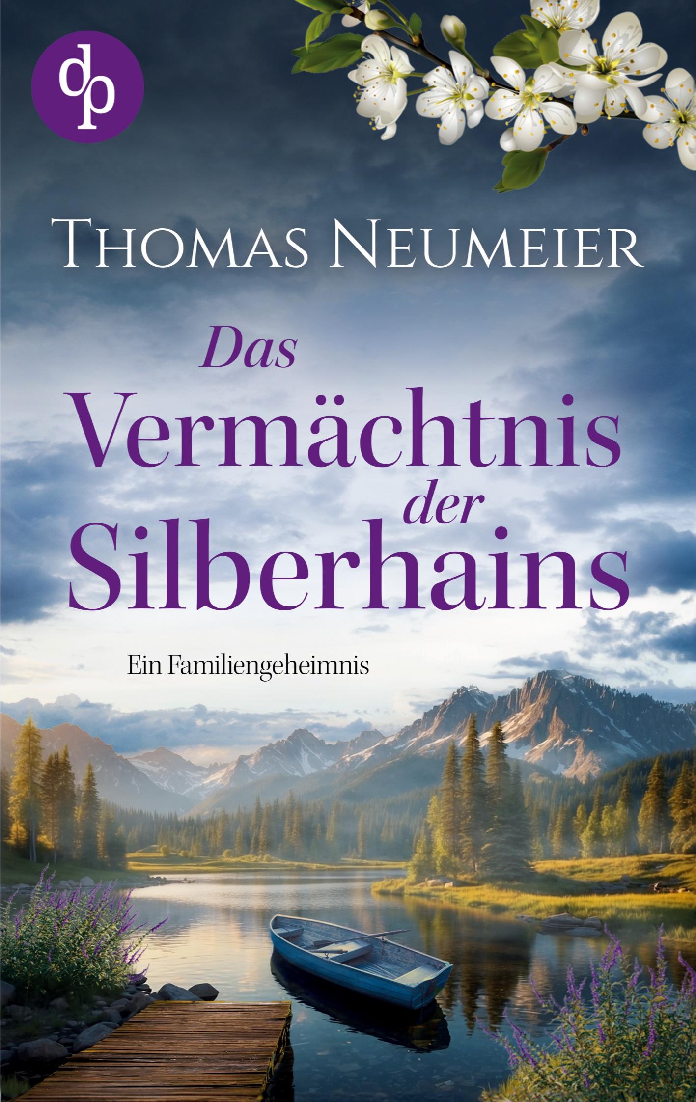 Vorderes Coverbild Das Vermächtnis der Silberhains| Ein dramatischer und geheimnisvoller Familienroman