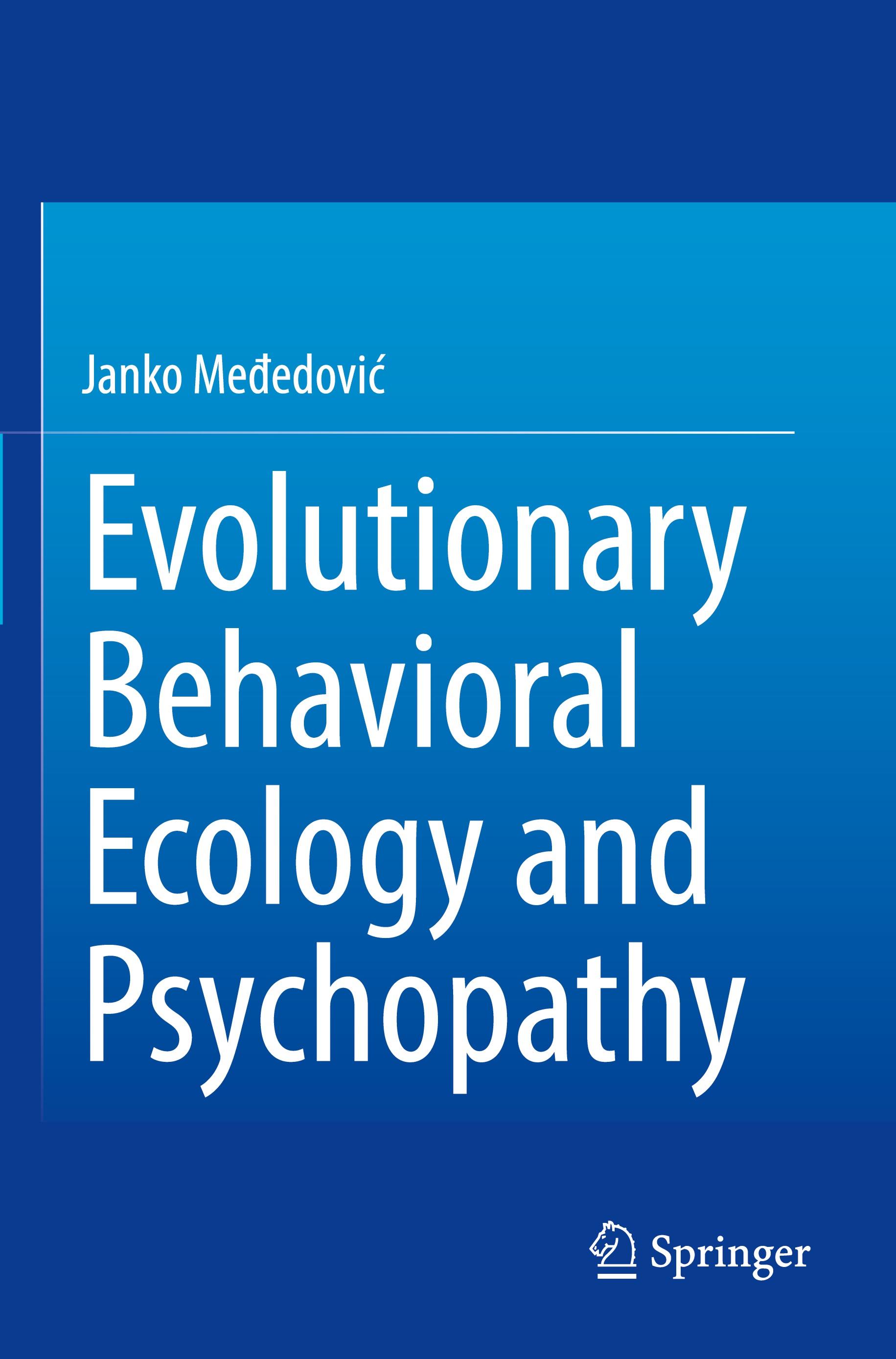Vorderes Coverbild Evolutionary Behavioral Ecology and Psychopathy
