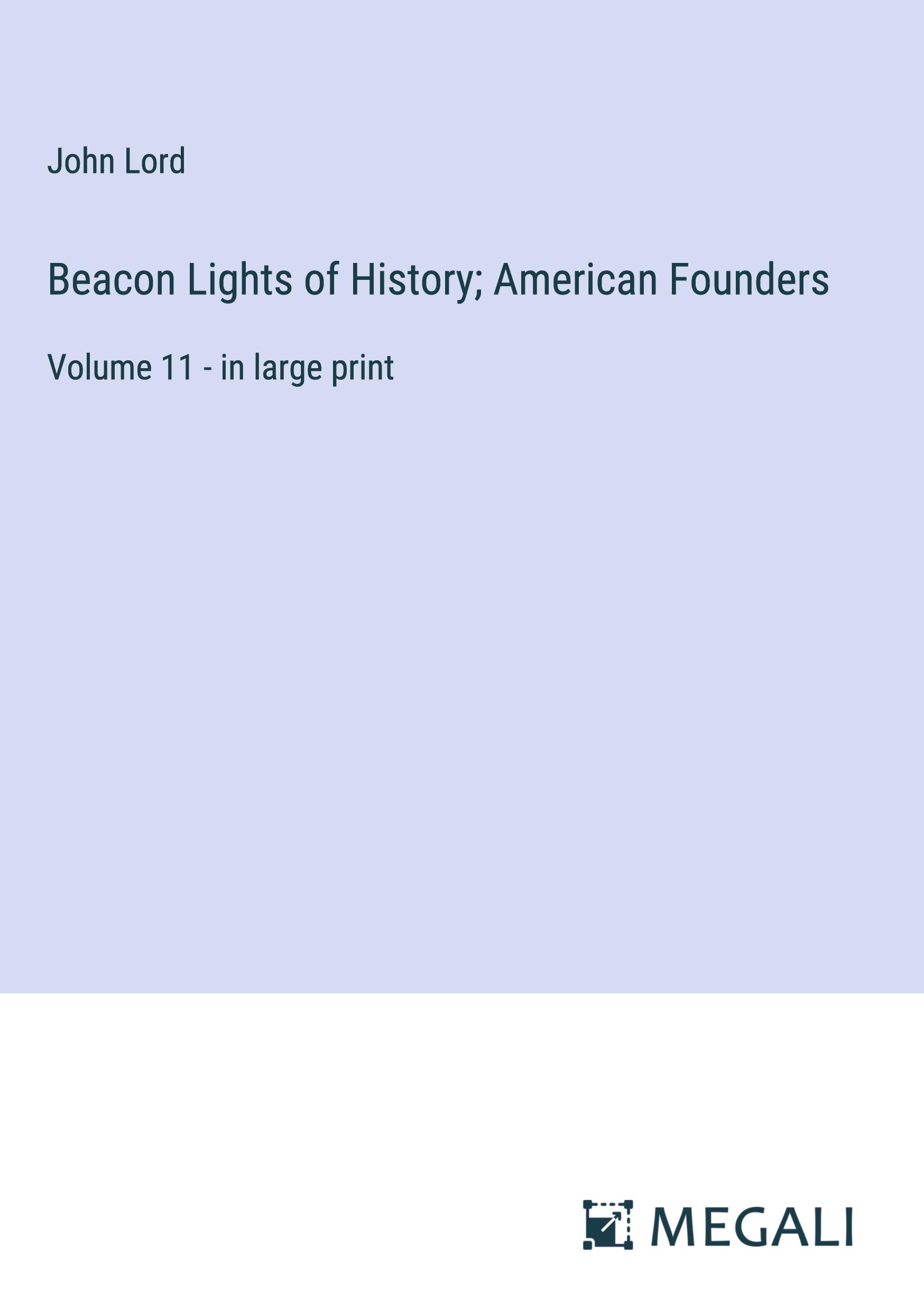 Vorderes Coverbild Beacon Lights of History; American Founders