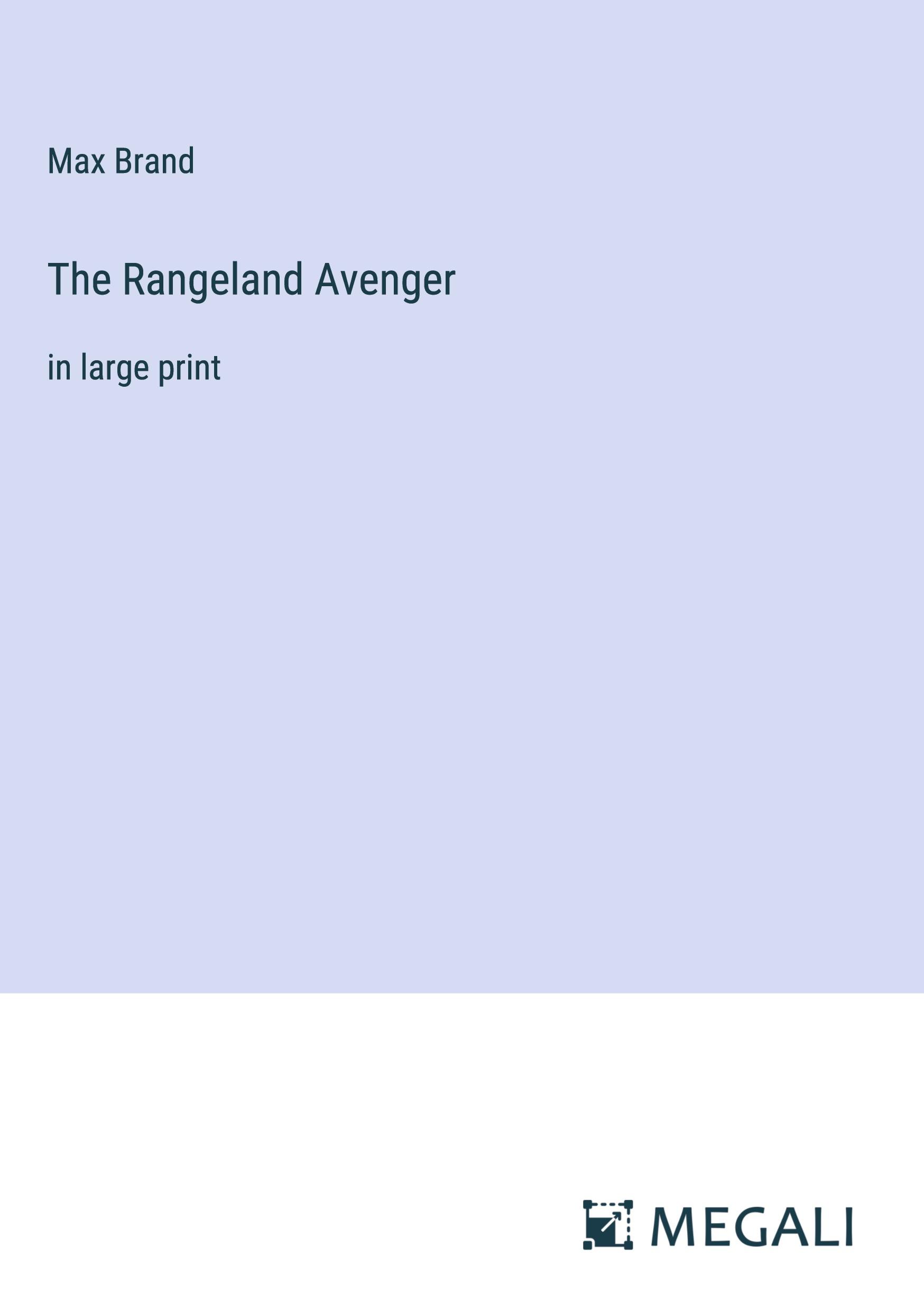 Vorderes Coverbild The Rangeland Avenger