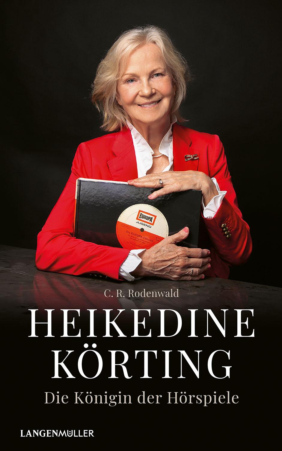 Vorderes Coverbild Heikedine Körting - Die Königin der Hörspiele