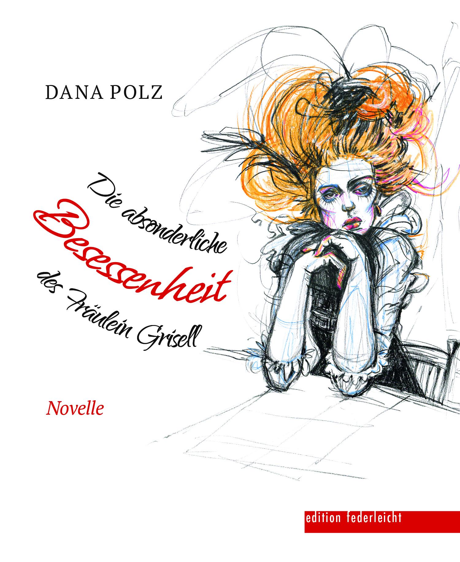 Vorderes Coverbild Die absonderliche Besessenheit des Fräulein Grisell