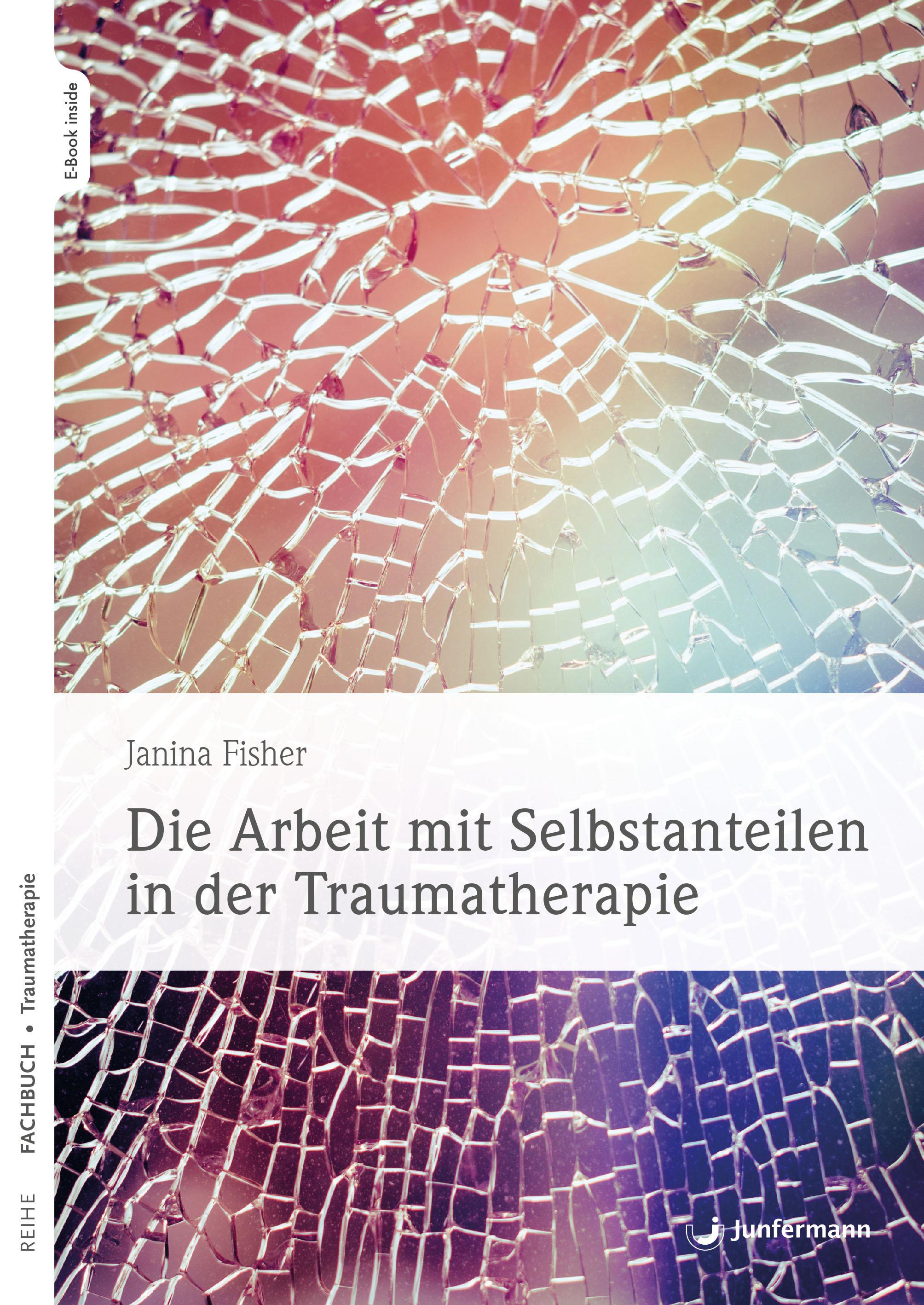 Vorderes Coverbild Die Arbeit mit Selbstanteilen in der Traumatherapie