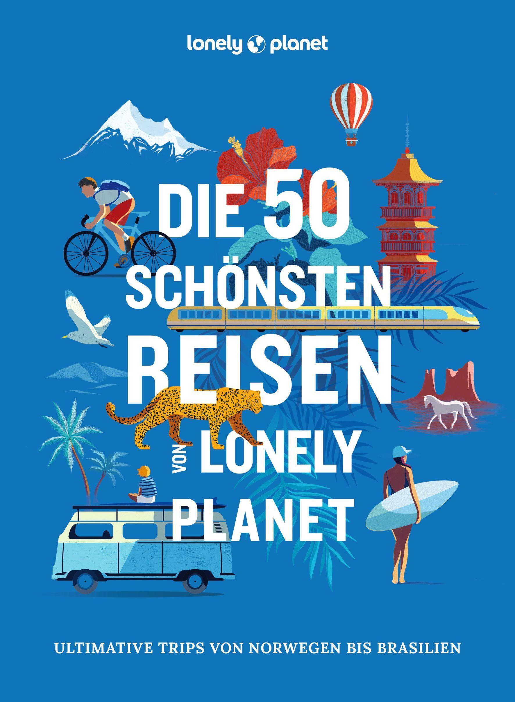Vorderes Coverbild LONELY PLANET Bildband Die 50 schönsten Reisen von Lonely Planet