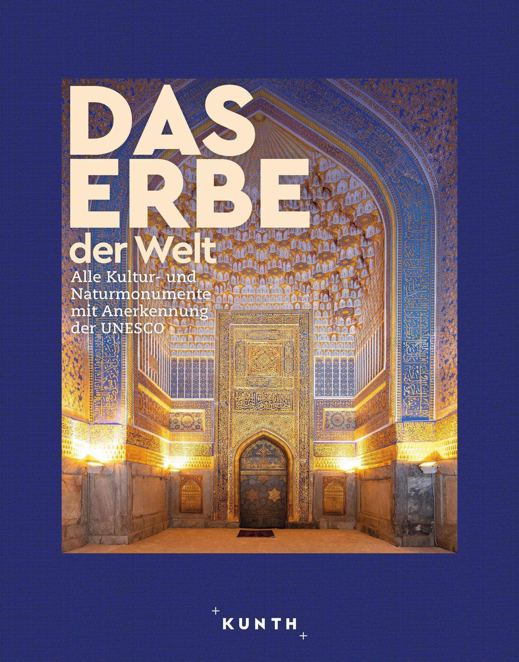 Vorderes Coverbild KUNTH Bildband Das Erbe der Welt 2024/2025