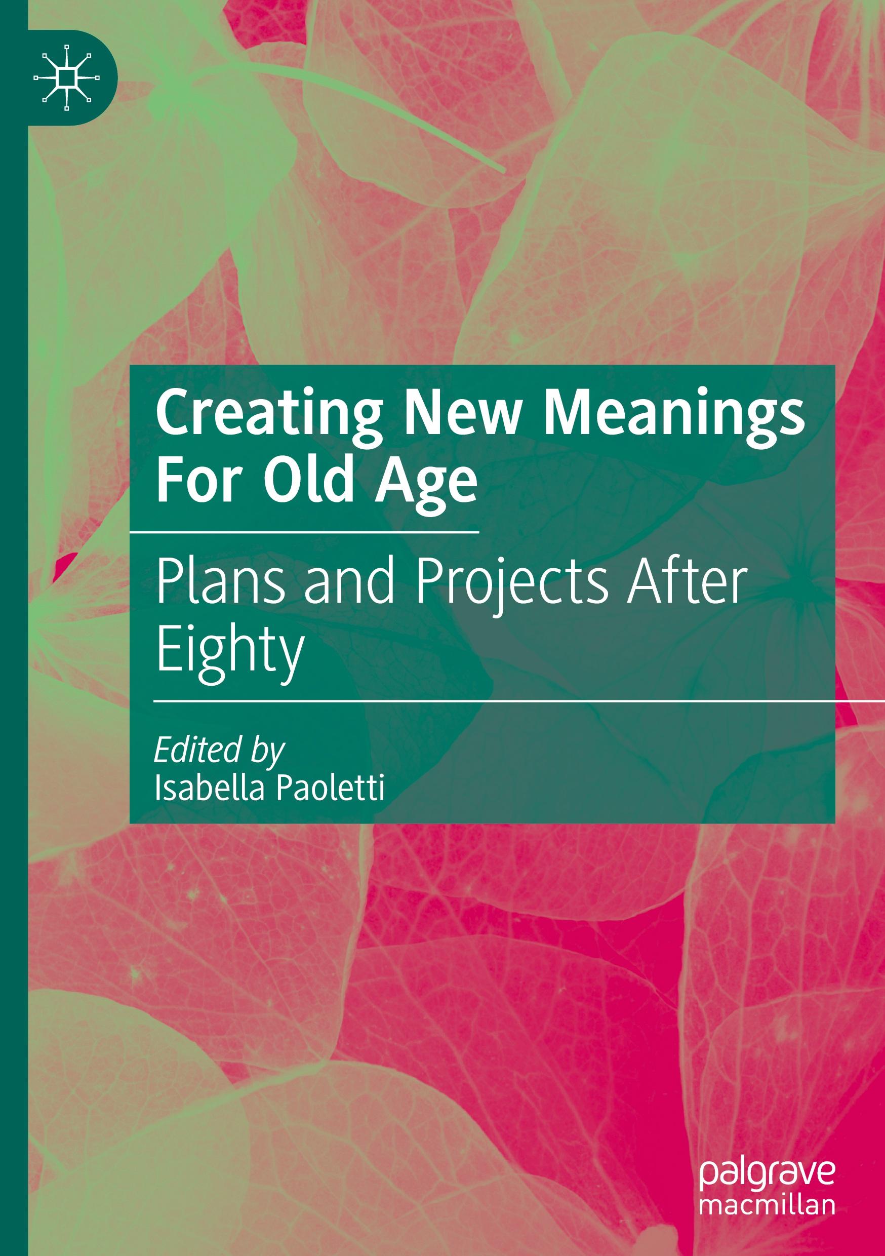 Vorderes Coverbild Creating New Meanings For Old Age