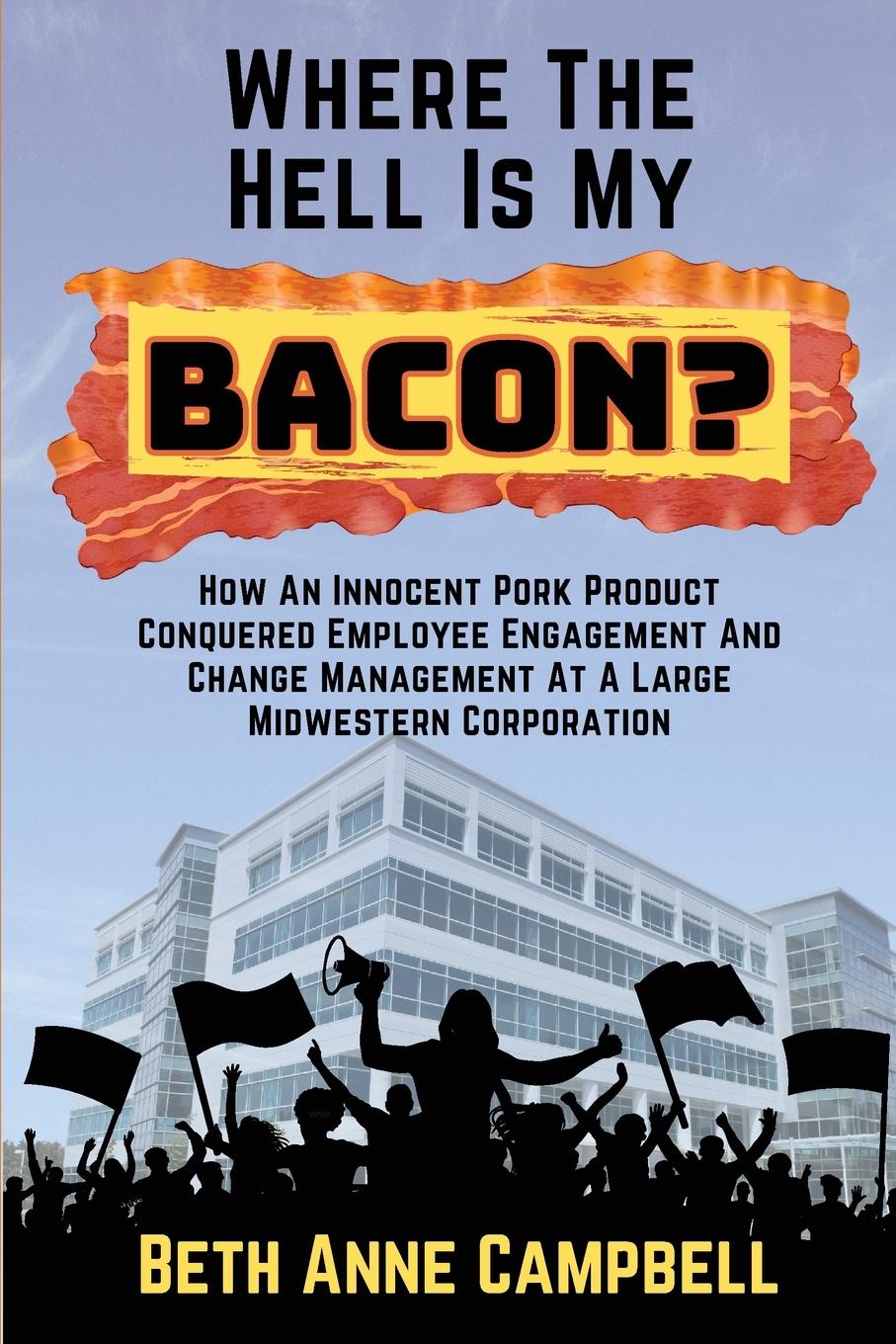 Vorderes Coverbild Where The Hell Is My Bacon?