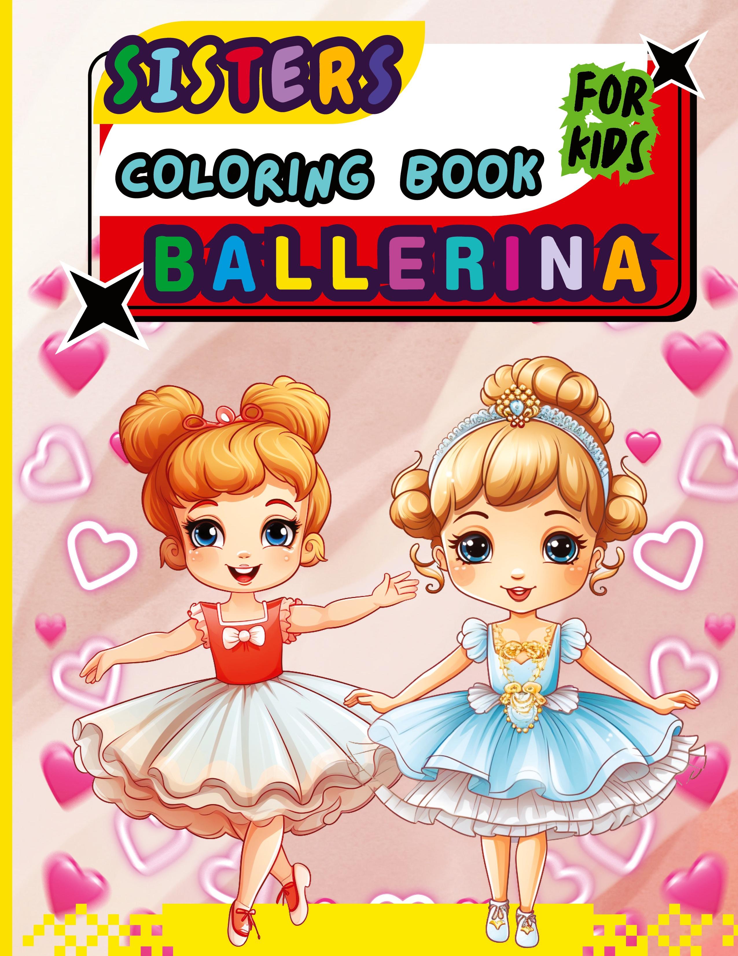 Vorderes Coverbild Sisters Ballerina Coloring Book For Kids
