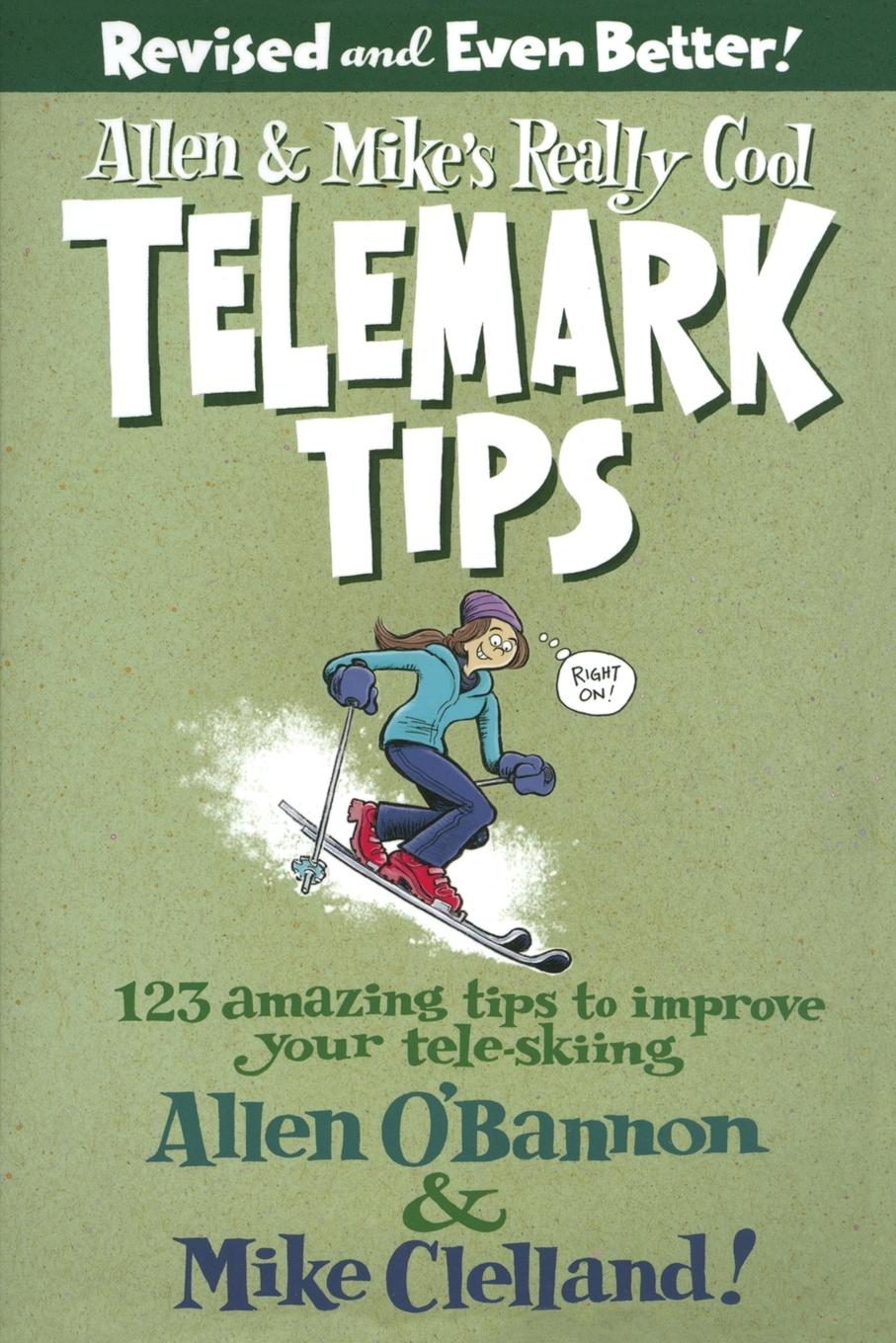 Vorderes Coverbild Allen & Mike's Really Cool Telemark Tips, Revised and Even Better!