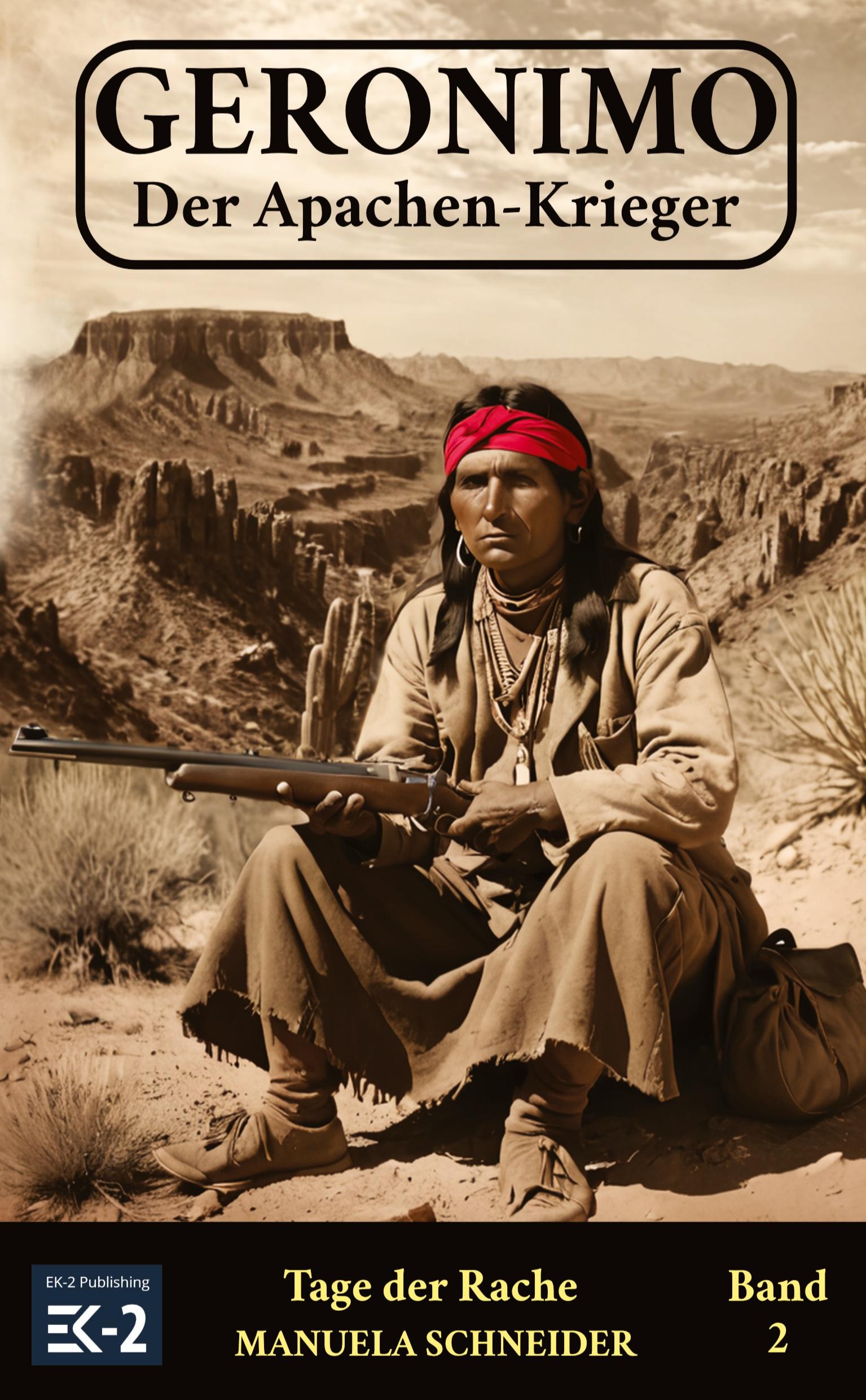 Vorderes Coverbild Geronimo - Der Apachen-Krieger Band 2
