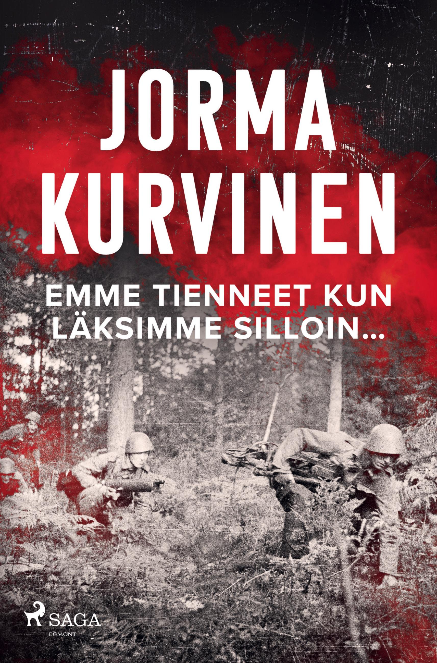 Vorderes Coverbild Emme tienneet kun läksimme silloin...