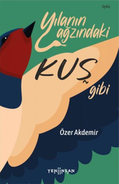 Vorderes Coverbild Yilanin Agzindaki Kus Gibi