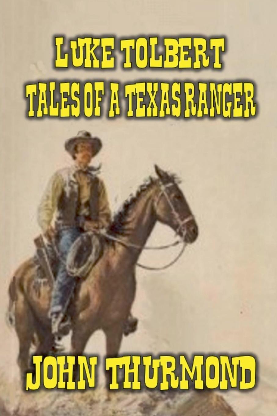 Vorderes Coverbild Luke Tolbert - Tales of a Texas Ranger