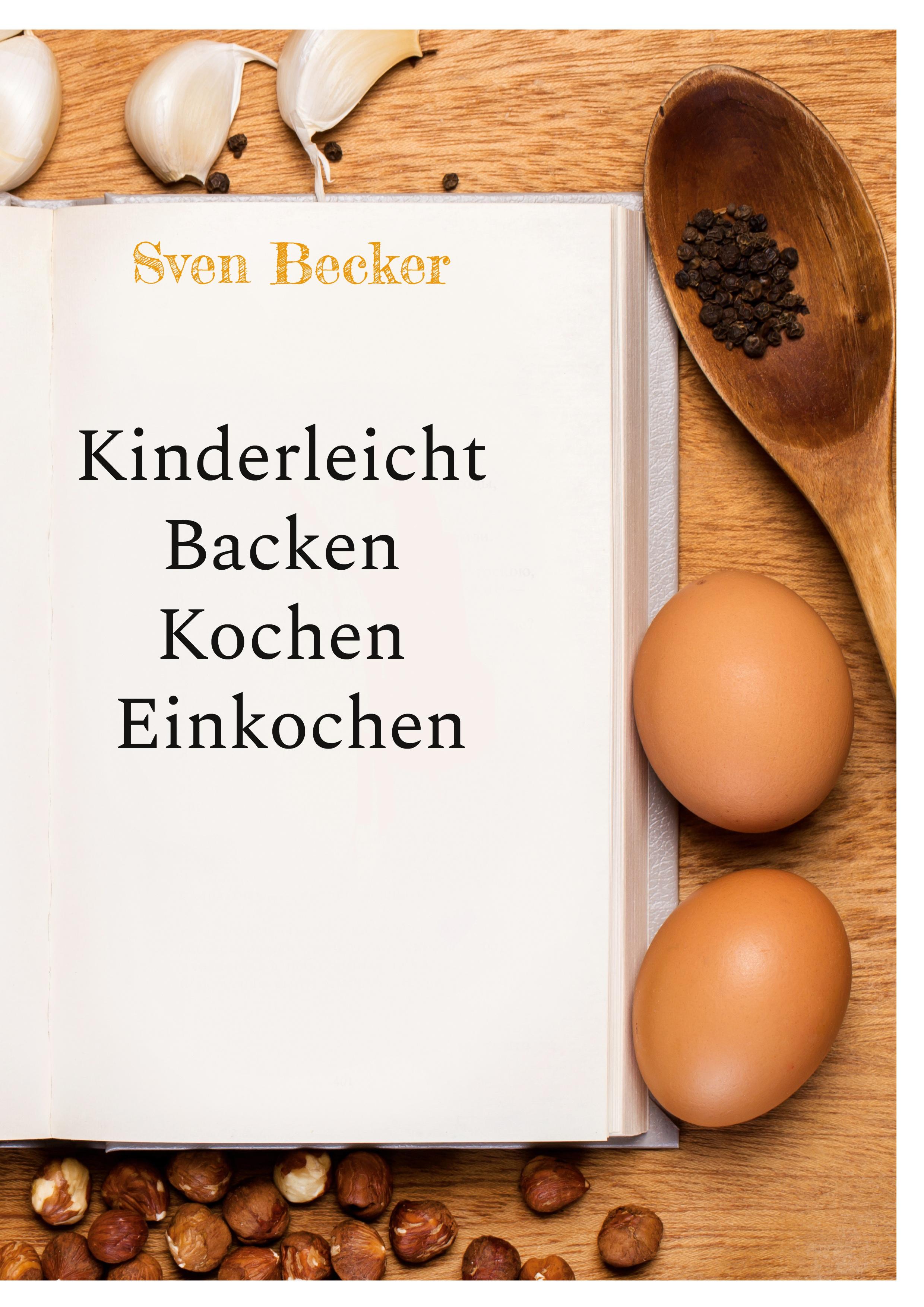 Vorderes Coverbild Kinderleicht Backen Kochen Einkochen