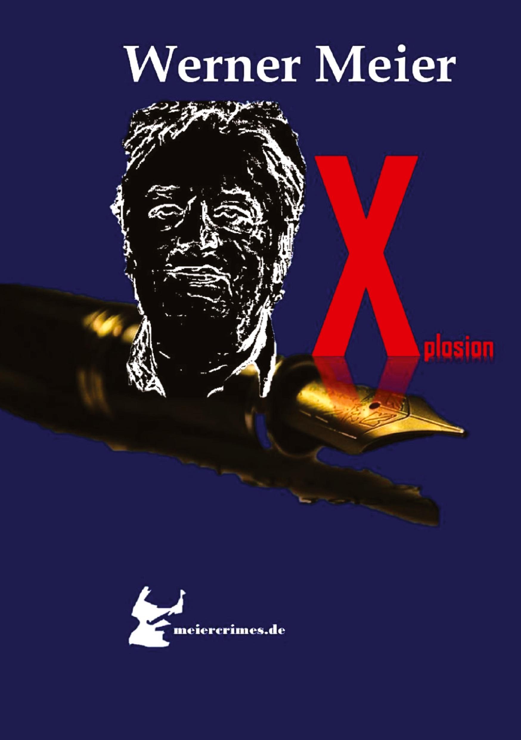 Vorderes Coverbild Xplosion Die meiercrimes Trilogie! Zum Finale ein Kracher!