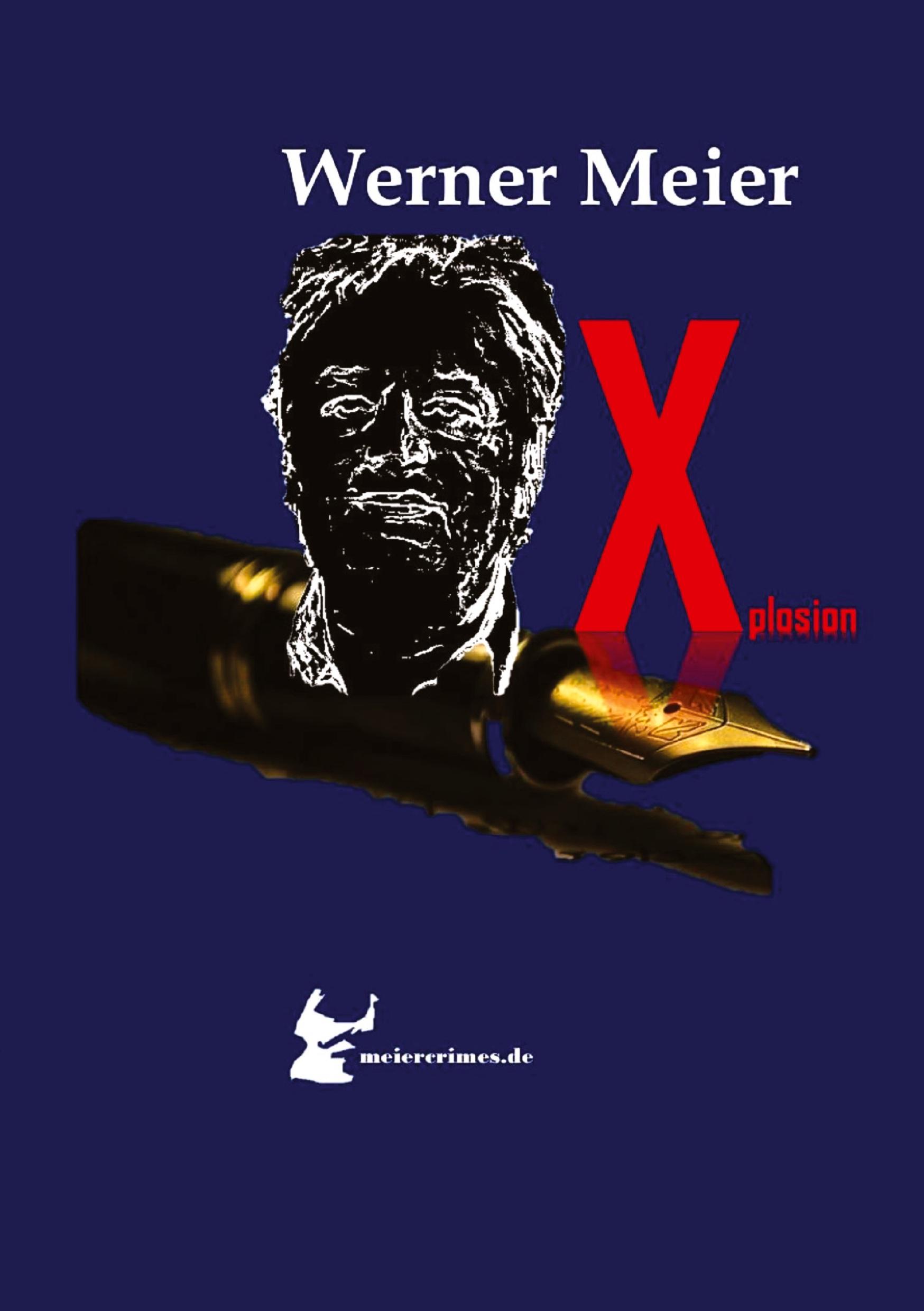 Vorderes Coverbild Xplosion Die meiercrimes Trilogie! Zum Finale ein Kracher!