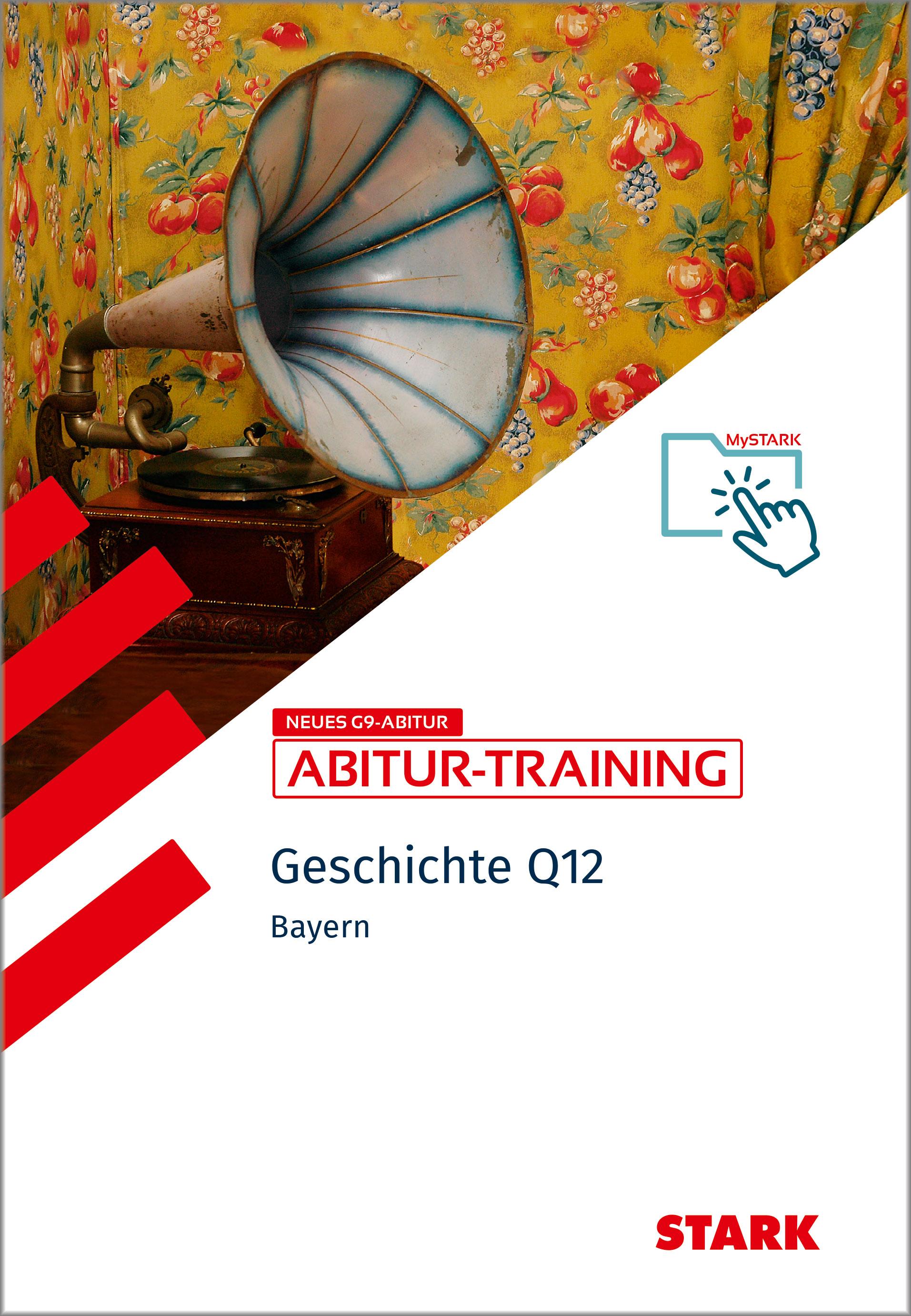 Vorderes Coverbild STARK Geschichte 1 Q12 - Abitur-Training Bayern