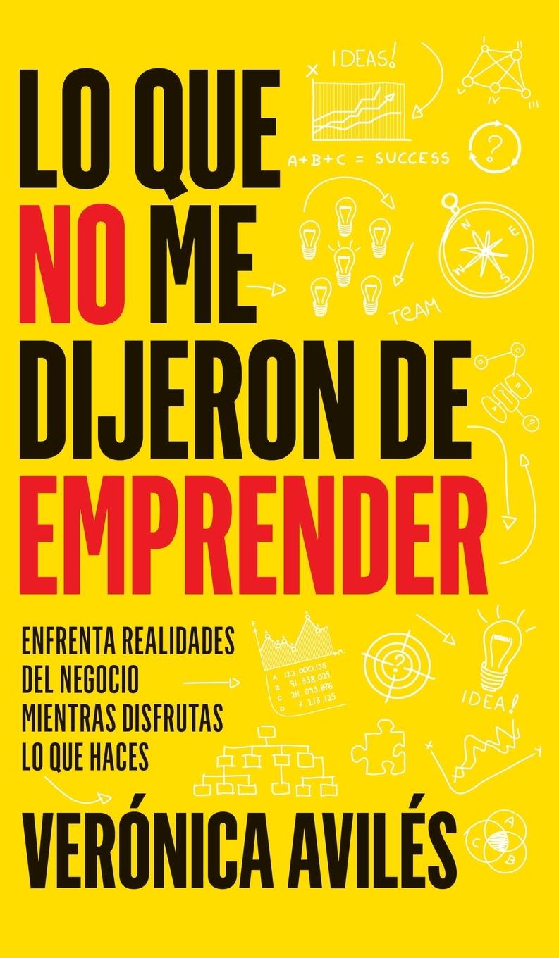 Vorderes Coverbild Lo que no me dijeron de emprender